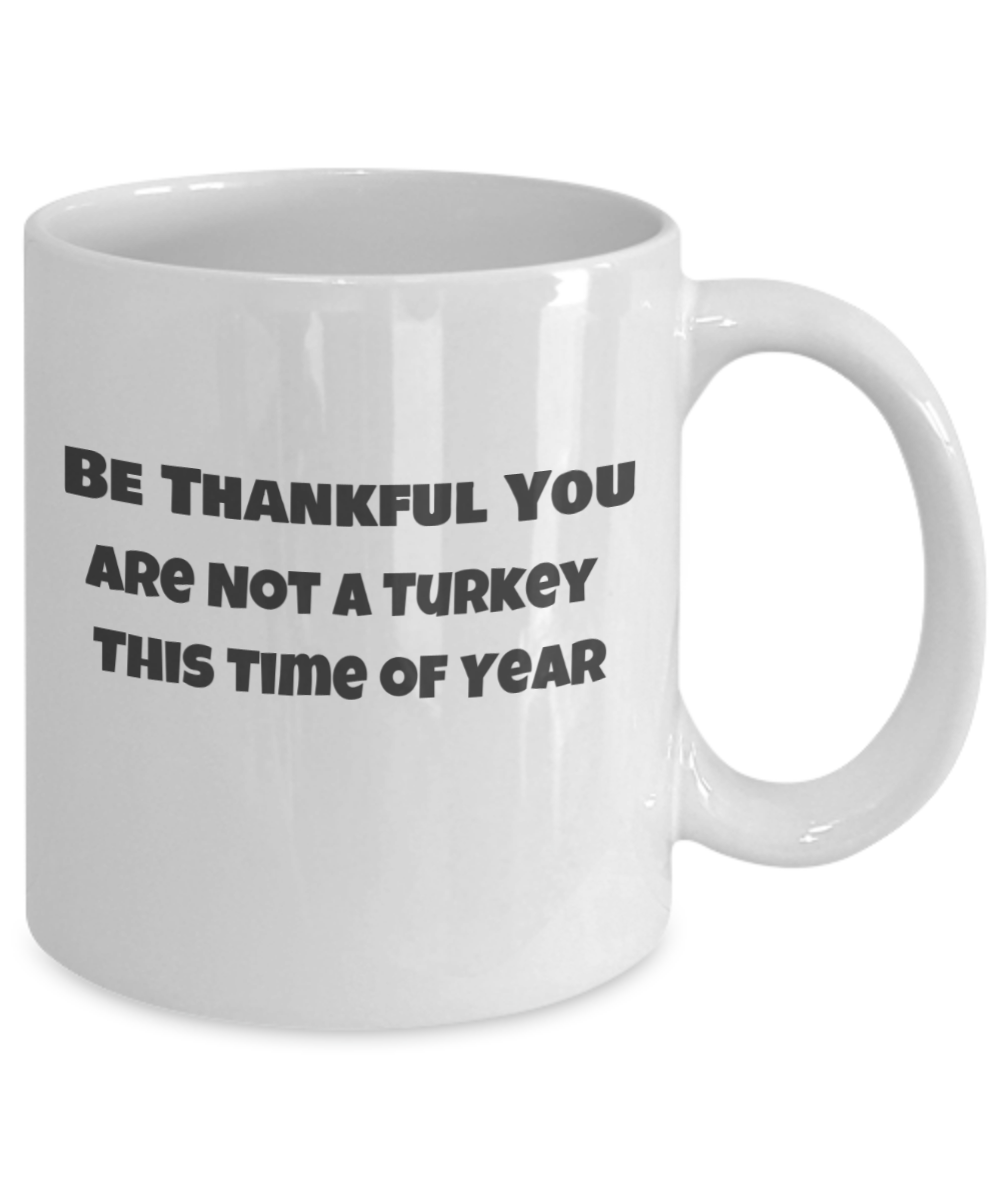 Be Thankful You Are not a Turkey