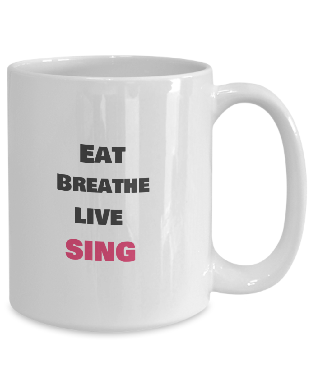 Eat - Breathe - Live - Sing