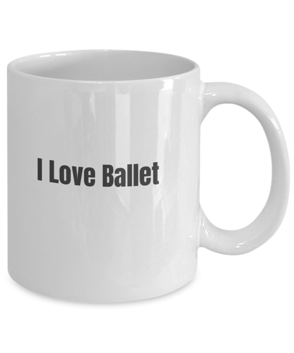 I Love Ballet-small 11 0z-BW text