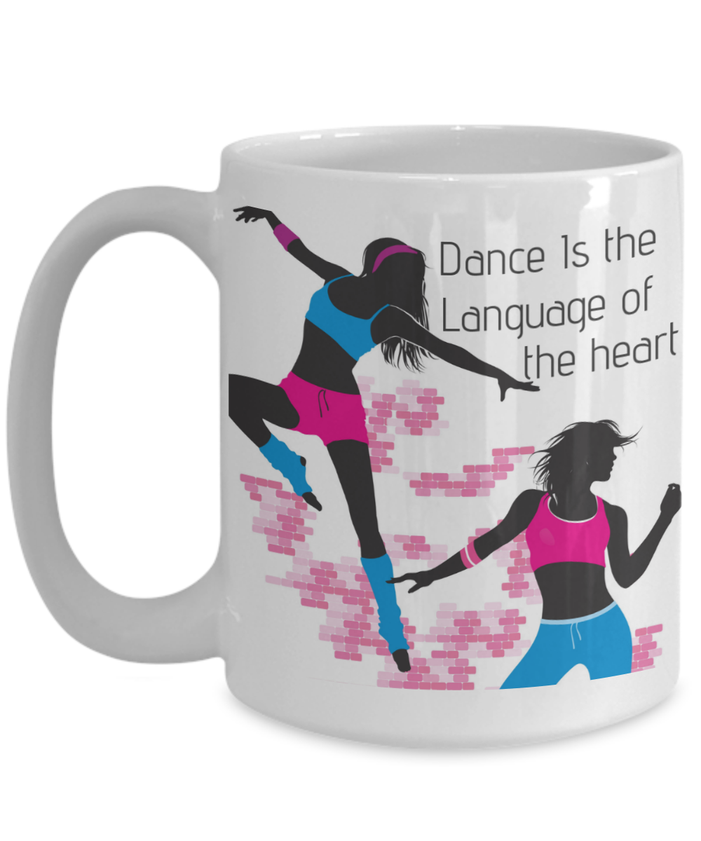 Dance is the Language of the Heart-15 oz mug