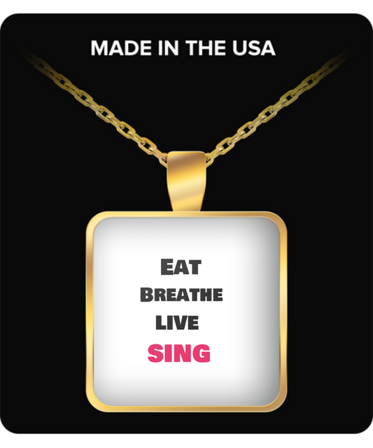 Eat - Breathe - Live -Sing