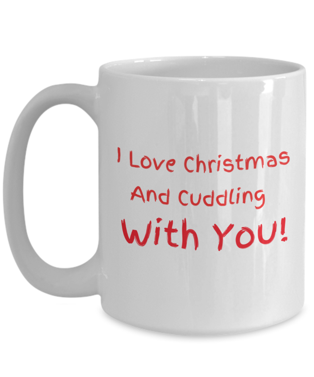 I Love Christmas - And Cuddling With You